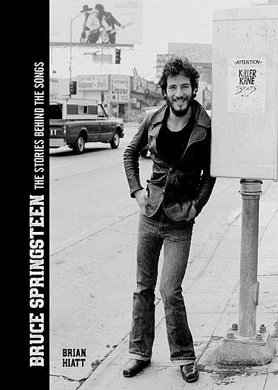 Bruce Springsteen: The Stories Behind the Songs, Hardcover