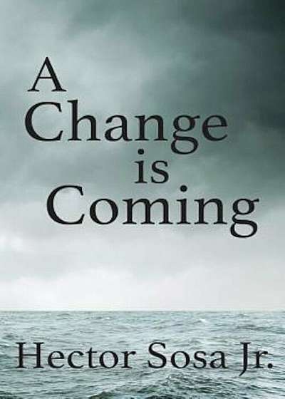 Change Is Coming, Paperback