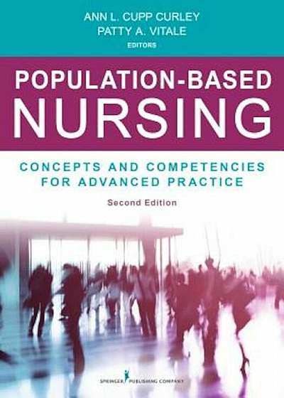 Population-Based Nursing, Second Edition: Concepts and Competencies for Advanced Practice, Paperback (2nd Ed.)