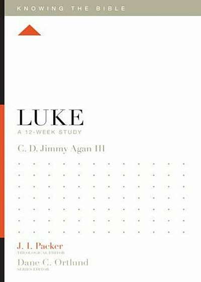 Luke: A 12-Week Study, Paperback