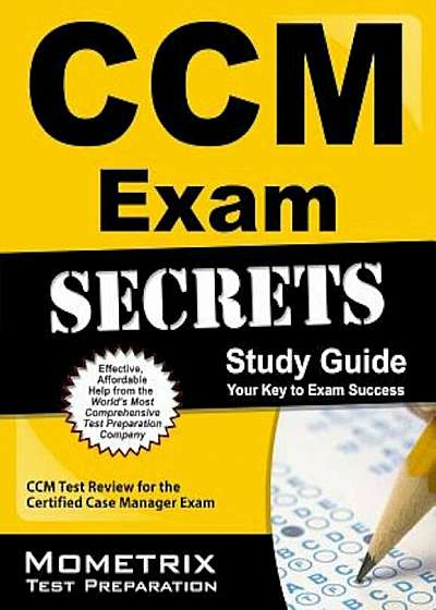 CCM Exam Secrets, Study Guide: CCM Test Review for the Certified Case Manager Exam, Paperback