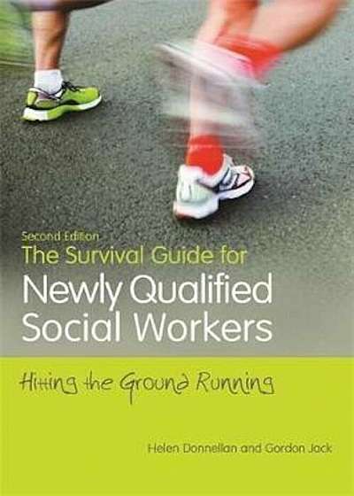 Survival Guide for Newly Qualified Social Workers, Second Ed, Paperback