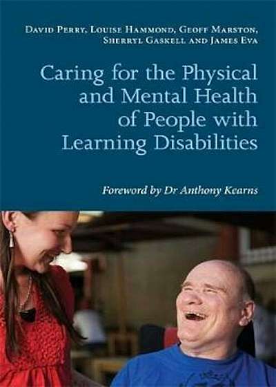 Caring for the Physical and Mental Health of People with Lea, Paperback