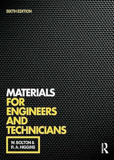 Materials for Engineers and Technicians, 6th ed, Paperback