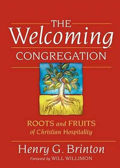 The Welcoming Congregation: Roots and Fruits of Christian Hospitality, Paperback