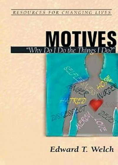 Motives: Why Do I Do the Things I Do', Paperback