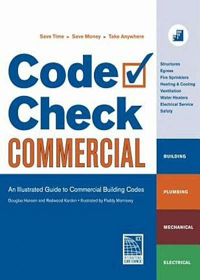 Code Check Commercial: An Illustrated Guide to Commercial Building Codes, Paperback