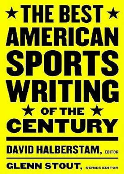 The Best American Sports Writing of the Century, Paperback