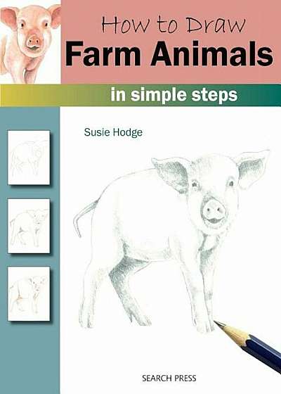 How to Draw: Farm Animals in Simple Steps, Paperback