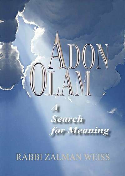 Adon Olam: A Search for Meaning, Paperback