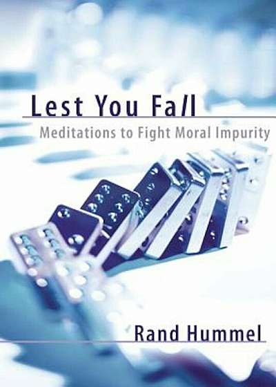 Lest You Fall: Meditations to Fight Moral Impurity, Paperback