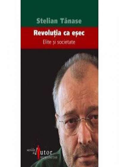 Revolutia ca esec. Elite si societate