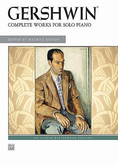 George Gershwin -- Complete Works for Solo Piano, Paperback