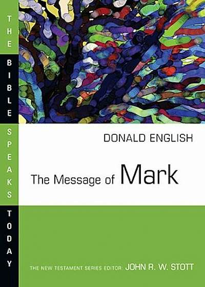 The Message of Mark, Paperback