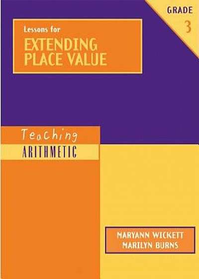 Lessons for Extending Place Value, Grade 3, Paperback
