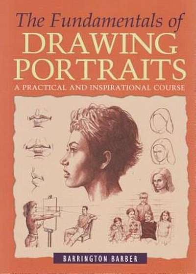 The Fundamentals of Drawing Portraits, Paperback