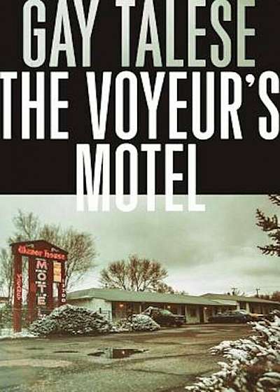 The Voyeur's Motel, Hardcover