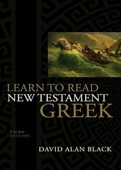 Learn to Read New Testament Greek, Hardcover