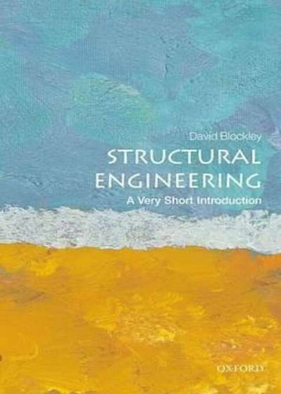 Structural Engineering: A Very Short Introduction, Paperback