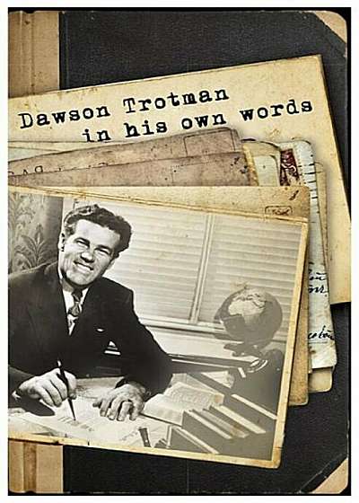 Dawson Trotman: In His Own Words, Paperback