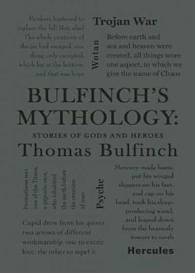 Bulfinch's Mythology: Stories of Gods and Heroes, Paperback