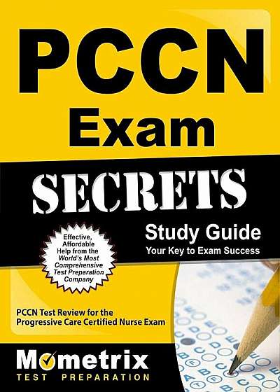 Coperta cărții PCCN Exam Secrets: PCCN Test Review for the Progressive Care Certified Nurse Exam, Paperback de Pccn Exam Secrets Test Prep