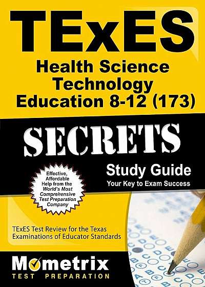 Texes Health Science Technology Education 8-12 (173) Secrets Study Guide: Texes Test Review for the Texas Examinations of Educator Standards, Paperback