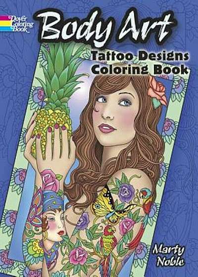 Body Art: Tattoo Designs Coloring Book, Paperback