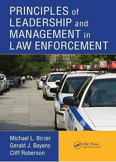 Principles of Leadership and Management in Law Enforcement, Hardcover