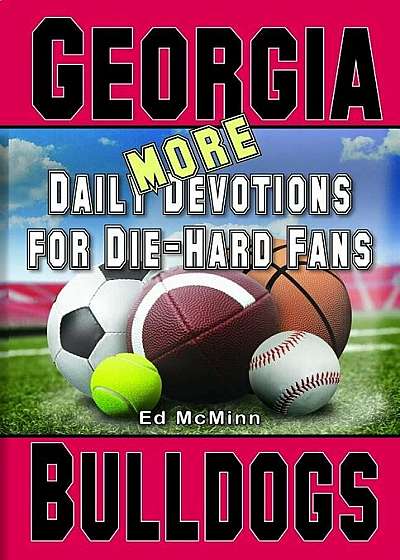 Daily Devotions for Die-Hard Fans More Georgia Bulldogs, Paperback