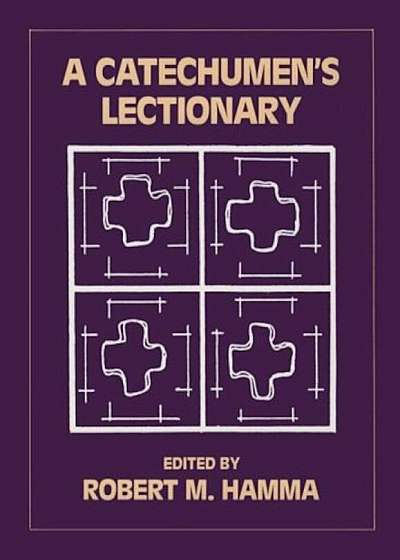 A Catechumen's Lectionary, Paperback