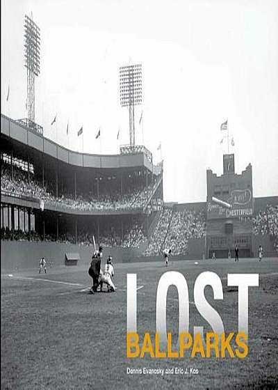 Lost Ballparks, Hardcover