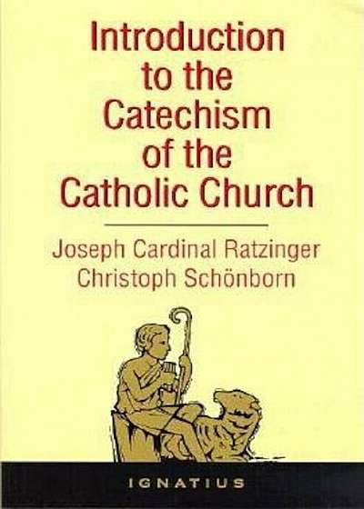 Introduction to the Catechism of the Catholic Church, Paperback