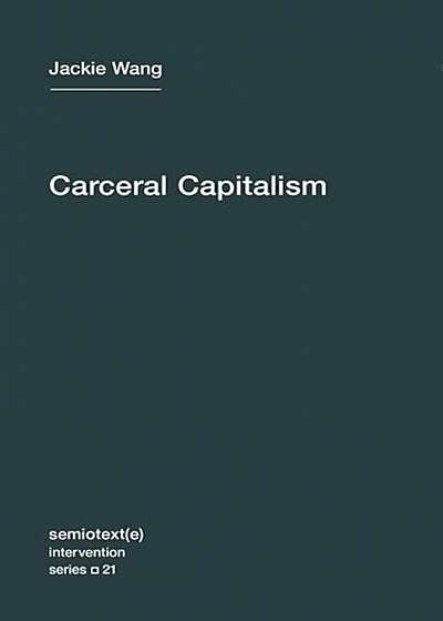 Carceral Capitalism, Paperback