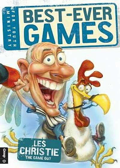Best-Ever Games for Youth Ministry: A Collection of Easy, Fun Games for Teenagers!, Paperback