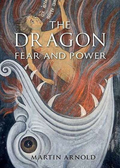 Dragon: Fear and Power, Hardcover