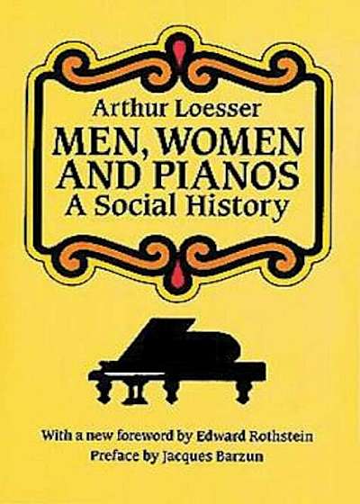 Men, Women and Pianos: A Social History, Paperback