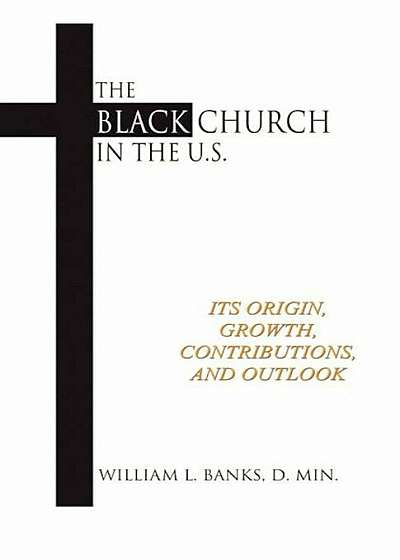 The Black Church in the Us, Paperback