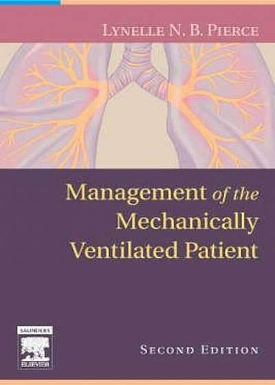 Management of the Mechanically Ventilated Patient, Paperback