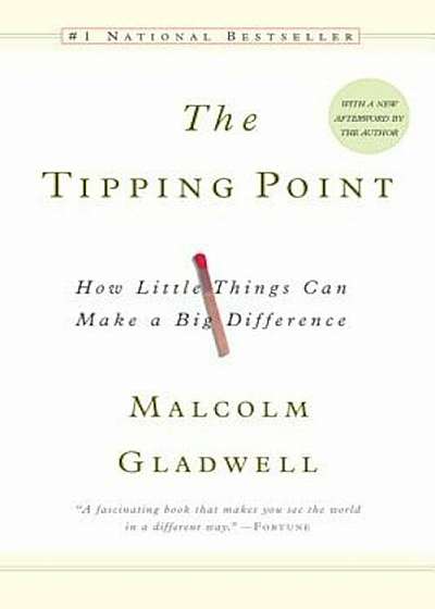 The Tipping Point: How Little Things Can Make a Big Difference, Paperback