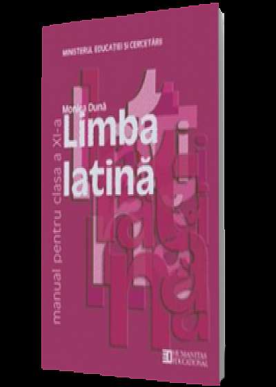 Limba latină. Manual pentru clasa a XI -a