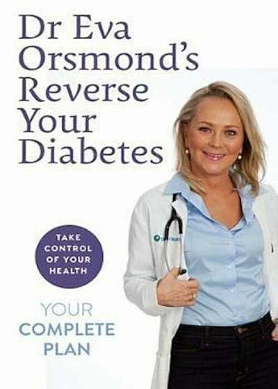 Dr Eva Orsmond's Reverse Your Diabetes, Paperback