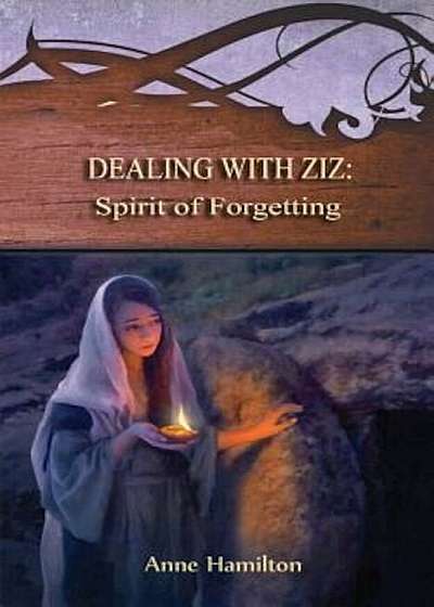 Dealing with Ziz: Spirit of Forgetting: Strategies for the Threshold '2, Paperback