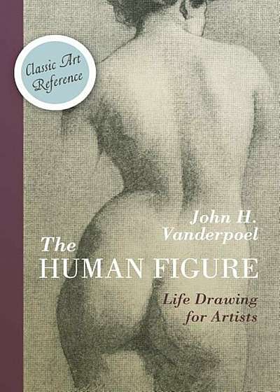 The Human Figure (Dover Anatomy for Artists), Hardcover