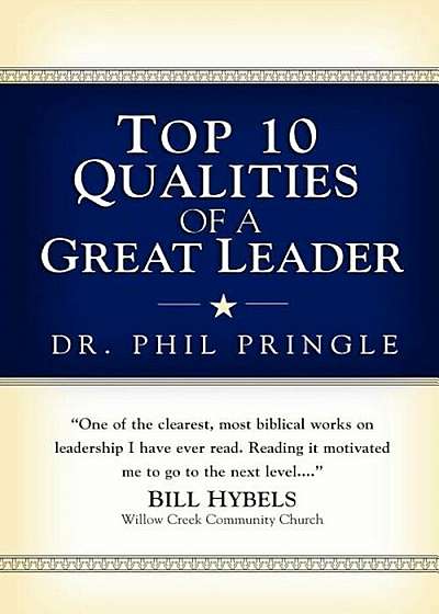 Top 10 Qualities of a Great Leader, Paperback