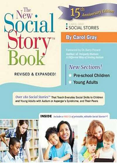 The New Social Story Book: Over 150 Social Stories That Teach Everyday Social Skills to Children and Adults with Autism and Their Peers, Paperback