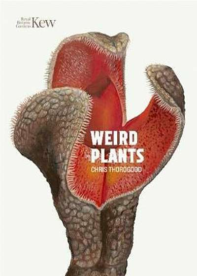 Weird Plants, Hardcover