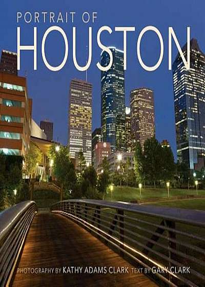 Coperta cărții Portrait of Houston, Hardcover de Kathy Adams Clark