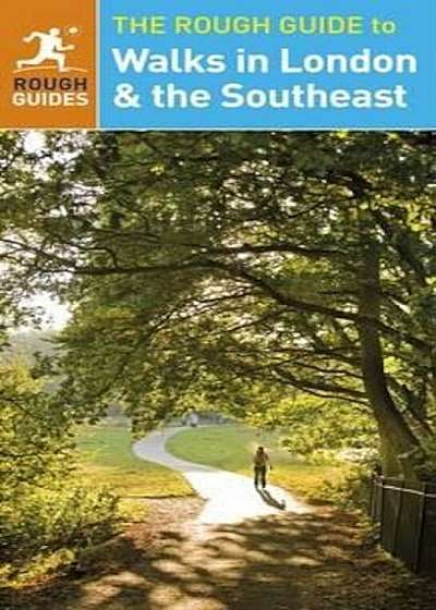 Rough Guide to Walks in London & the Southeast, Paperback