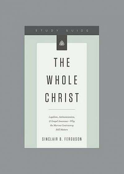 The Whole Christ Study Guide, Paperback